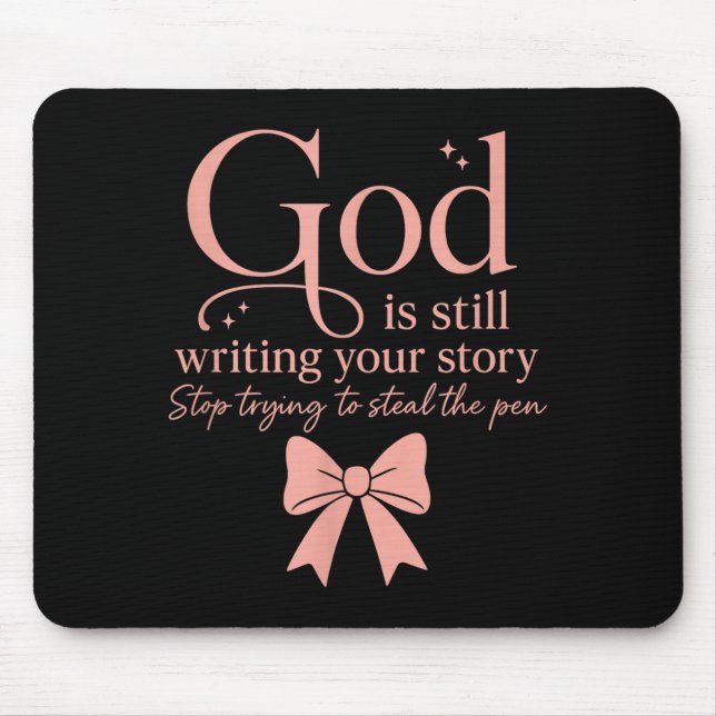 God Is Still Writing Your Story Stop Trying To Ste Musmatta (Framsidan)