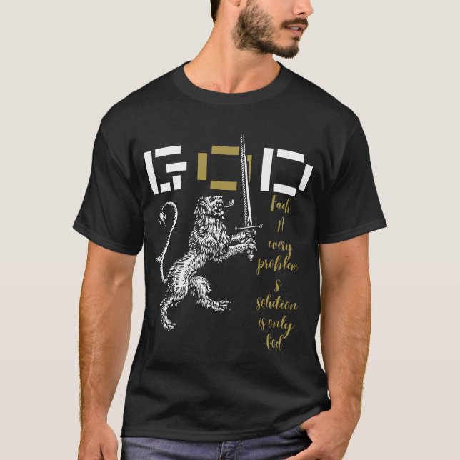 God Is the Only Solution – Faith-Powered Design  T Shirt (Framsida)