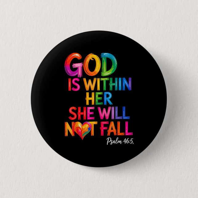 God Is Within Her She Will Not Fall Psalm 46-5  Knapp (Framsida)