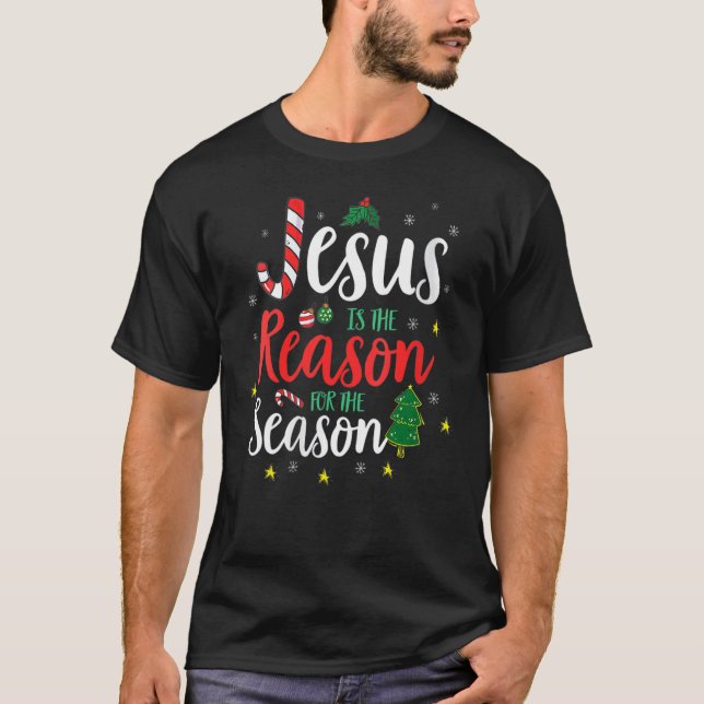 God Jesus Christ Is Reason For The Christmas Seaso T Shirt (Framsida)