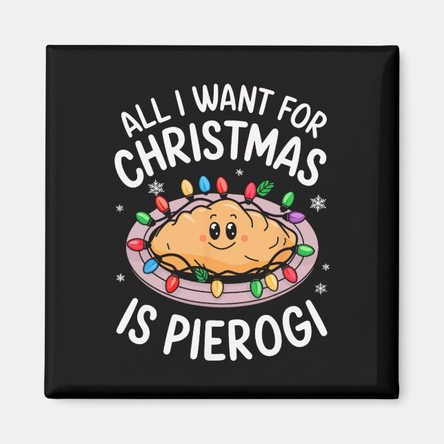 God jul allt jag vill ha i jul Pierogi Manar Wo Magnet (Framsidan)