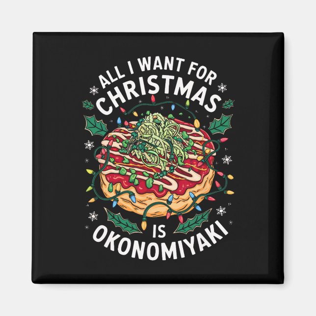 God jul allt jag vill ha i julafton Okonomiyaki Me Magnet (Framsidan)