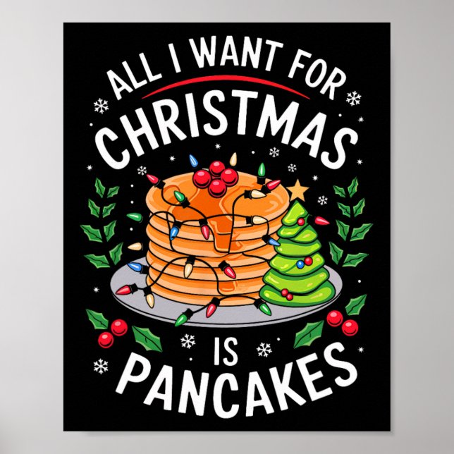 God jul allt jag vill ha i julpancakes Manar W Poster (Framsidan)