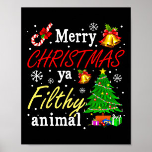 God jul Animal Filthy Ya Funny Julafton Family Poster