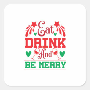 god jul Ät dryck och var god Fyrkantigt Klistermärke