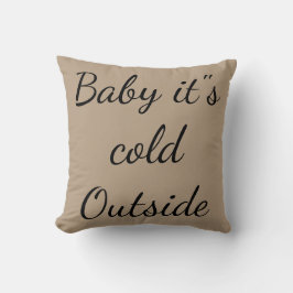 God jul "Baby it's Kall Outside" Kudde
