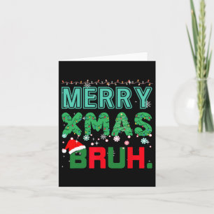 God jul Bruh Funny Meme jul Say Bro Kort