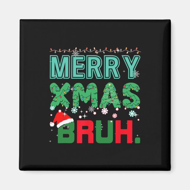 God jul Bruh Funny Meme jul Say Bro Magnet (Framsidan)