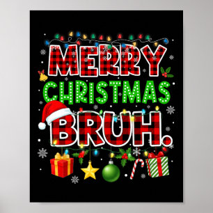 God jul Bruh Funny Red Play Tonåringars Boys Ki Poster
