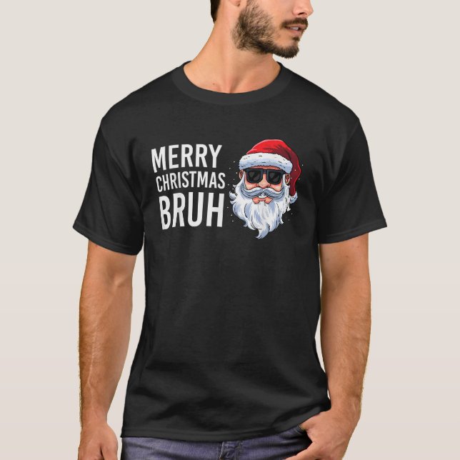 God jul Bruh Meme Funny som säger för bror T Shirt (Framsida)