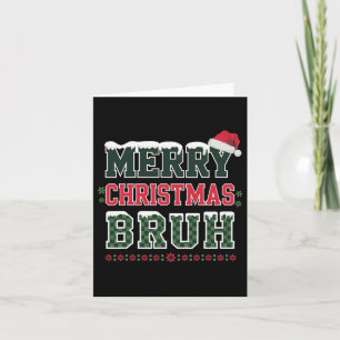 God jul Bruh-noten är lustig för bröder Kort