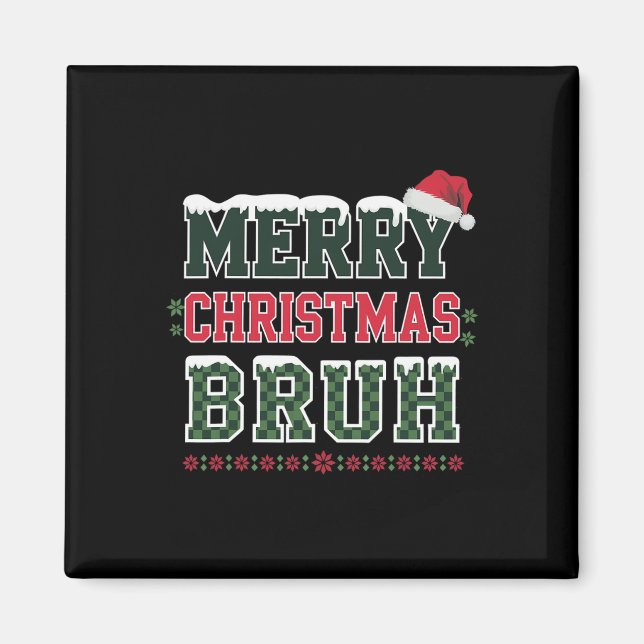 God jul Bruh-noten är lustig för bröder Magnet (Framsidan)