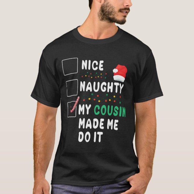 God jul Dag Nicefördraget, min kusin gjorde mig ti T Shirt (Framsida)