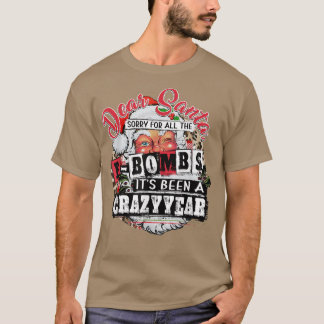 God jul, förlåt för alla F-bomber. T Shirt