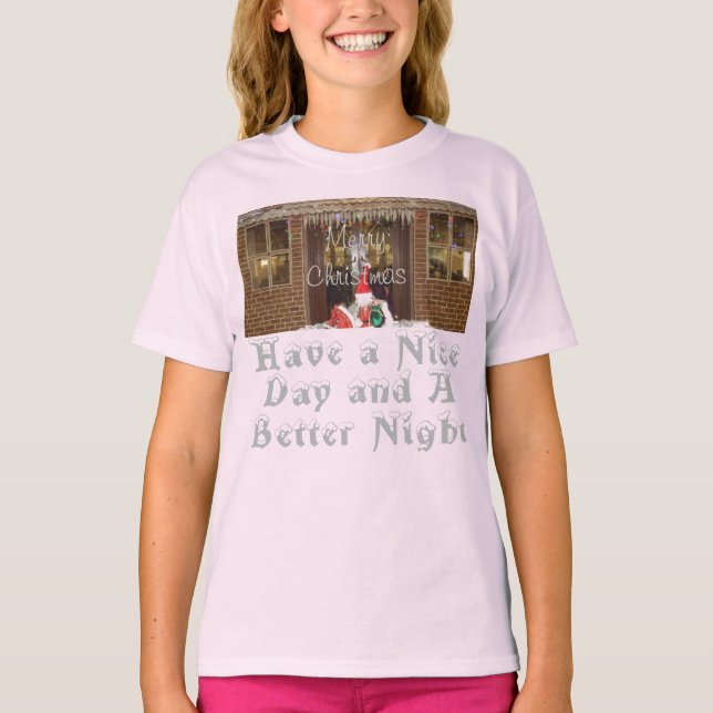 God jul har en trevlig dag och en bättre natt t shirt (Framsida)