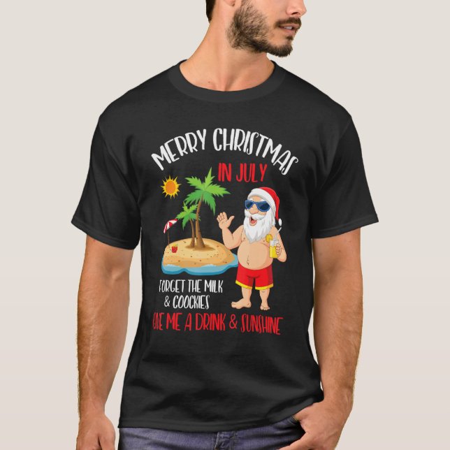 God jul i juli Glöm Mjölk Cookies Ge Drink T Shirt (Framsida)