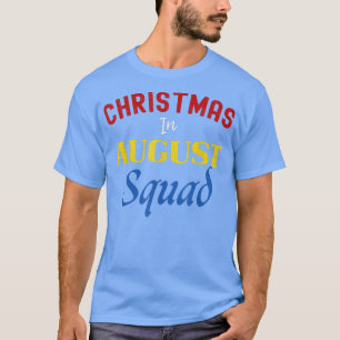 God jul i sommargruppen Santa i August Squad T Shirt