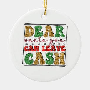God jul Kära Santa Du kan Lämna Pengarar Julgransprydnad Keramik