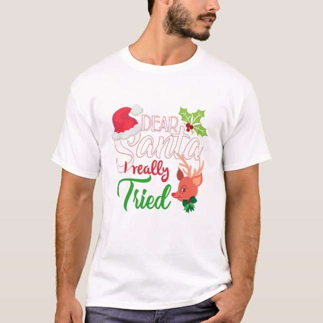 God jul, kära Santa I-Verkligen. T Shirt (Framsida)