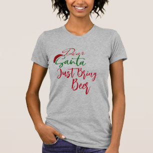 God jul, kära tomten, ta med öl t shirt