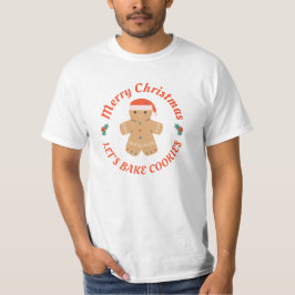 God jul Låt oss Bake Cookies Pepparkaksgubbe T Shirt