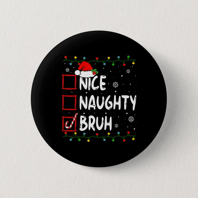 God jul Naughty Bruh Premium T- Knapp (Framsida)