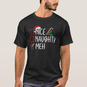 God jul Naughty Meh Funny Julafton Lista Kvinnor T Shirt