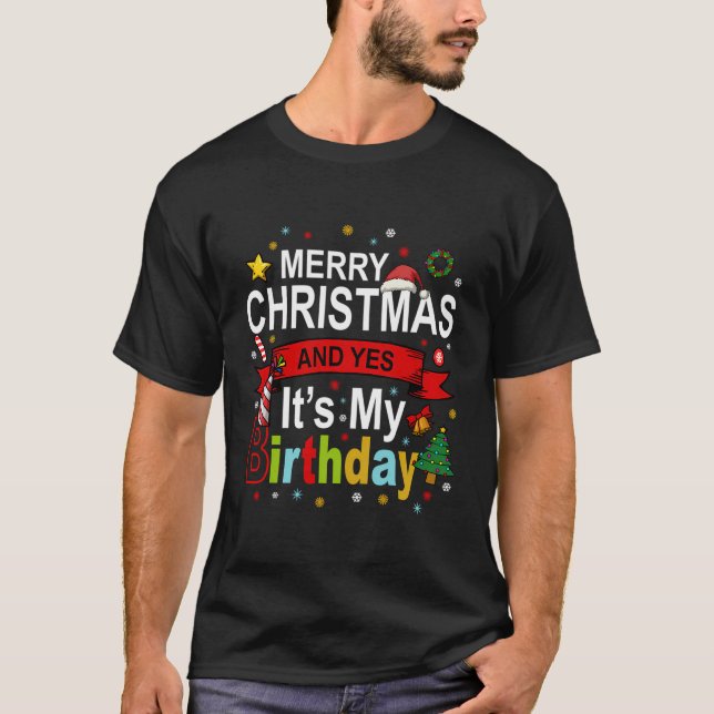 God jul och ja, det är min födelsedag. t shirt (Framsida)