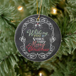 God jul Rustic Chalkboard Mistletoes Photo Julgransprydnad Keramik<br><div class="desc">"Önskar dig en mycket God jul färgfull Hälsning-typografi i en rullad, traditionell Vintage Ram, rustisk julkalkbräda med ornament av konstletoes Photo Helgdag." Designad av tjock*fa*tin. Enkel att anpassa med egen text, bild eller bild. Kontakta tjock*fa*tin direkt om du vill ha anpassningsbar. Avgifter för anpassningsbar gäller. www.zazzle.com/fat_fa_tin www.zazzle.com/color_therapy www.zazzle.com/fatfatin_blue_knot www.zazzle.com/fatfatin_red_knot www.zazzle.com/fatfatin_mini_me...</div>