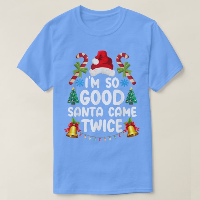 God jul, så Bra Santa Santa Came Twice T Shirt (Design framsida)
