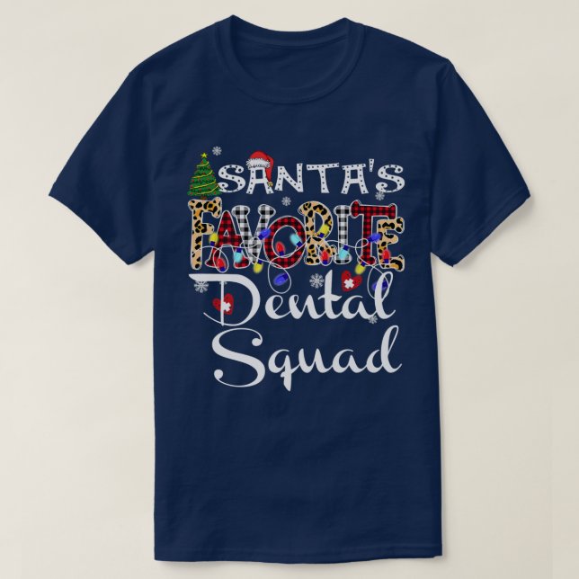 God jul Santa's Favorite Dental Squad Julafton T Shirt (Design framsida)