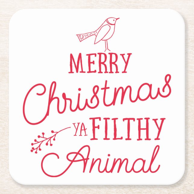 God jul Ya Filthy Animal Papper Underlägg Kvadrat (Framsidan)