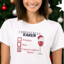 God Karen Naughty Nice Vin Funny Karen T Shirt