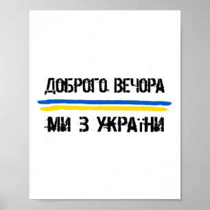 God kväll Vi är från Ukraina på ukrainska Poster