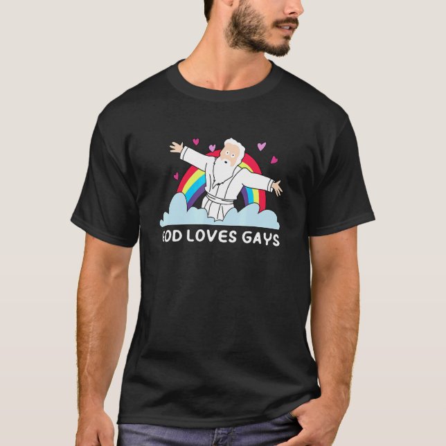 God Loves Gays Shirt Rainbow LGBT Flag For Men Wom T Shirt (Framsida)