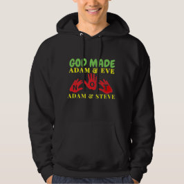 God Made Adam and Eve Not Adam and Steve Hoodie