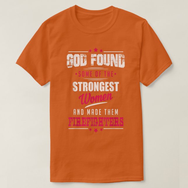 God Made Firefighters Profession Women Tee  (Design framsida)
