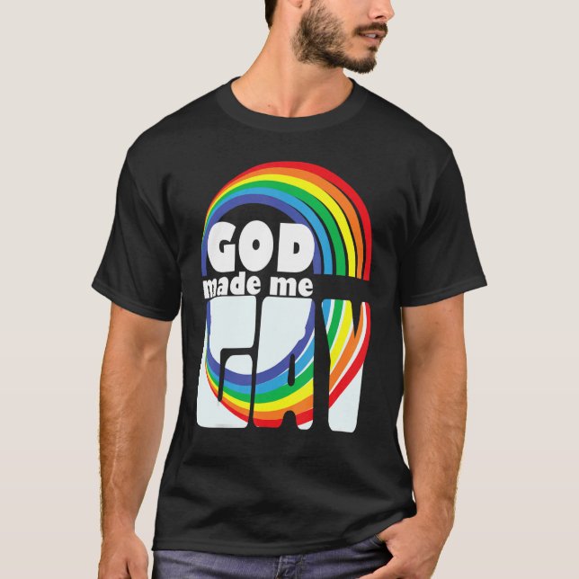 GOD MADE ME GAY RAINBOW IN LETTERS T SHIRT (Framsida)