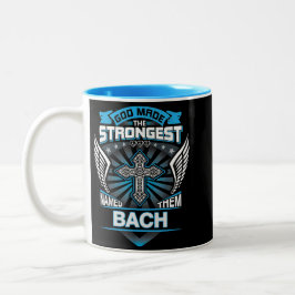 God Made The Strongest And Named Them Bach Två-Tonad Mugg