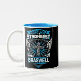 God Made The Strongest And Named Them Braswell Två-Tonad Mugg