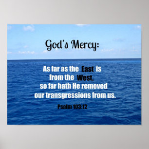 God Mercy: Psalm 103:12 Poster
