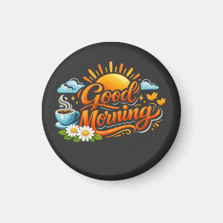 God Morgon – Börja Varje Dag med ett Leende Magnet