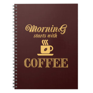 God morgon börjar med kaffe anteckningsbok med spiral