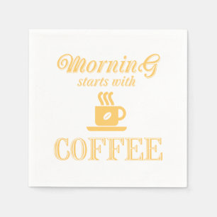 God morgon börjar med kaffe pappersservett