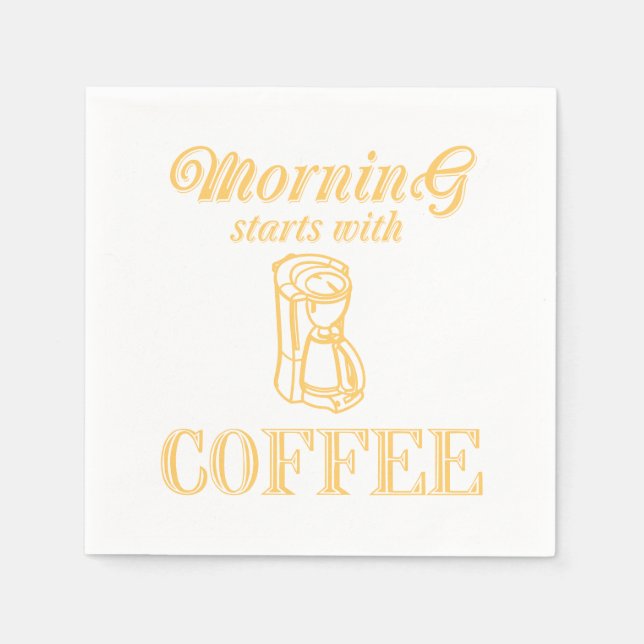 God morgon börjar med kaffe pappersservett (Framsidan)
