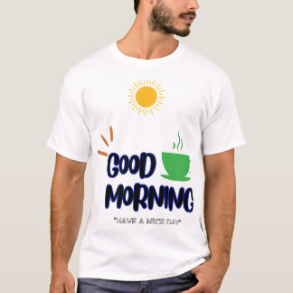 God Morgon - Ha en trevlig dag T Shirt