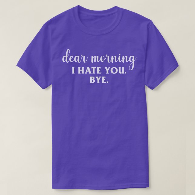 God morgon, jag hatar dig t shirt (Design framsida)