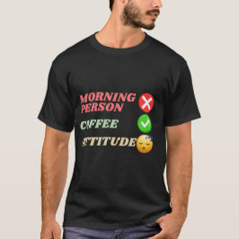 God morgon Person Coffee Attitude T Shirt