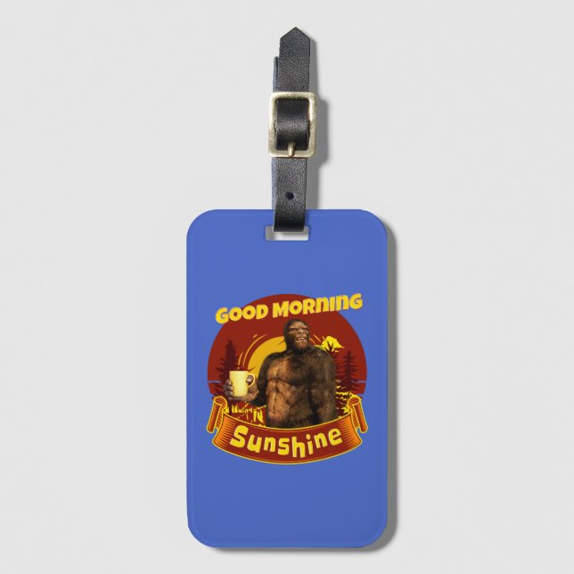God Morgon Solsken Bigfoot Kaffe Humor Konst Bagagebricka (Framsida vertikal)