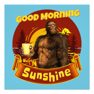 God Morgon Solsken Bigfoot Kaffe Humor Konst Fototryck